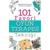 101 Favori Oyun Terapisi Tekniği