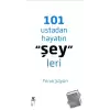 101 Ustadan Hayatın Şeyleri (Ciltli)