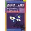 11-12 Yaş Dikkat - Zeka Bilişsel ve Düşünsel Beceriler 1. Kitap - Değerlendirme ve Geliştirme - A