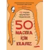 13 Yaşına Gelmeden Yaşanacak 50 Macera İçin Kılavuz