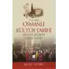 14. - 15. Asır Osmanlı Kültür Tarihi - Devlet Düzeni Sosyal Hayat