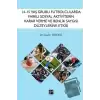 14-15 Yaş Grubu Futbolcularda Farklı Sosyal Aktiviterin Karar Verme ve Benlik Saygısı Düzeylerine Etkisi