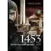 1453 Fatih Sultan Mehmet Han