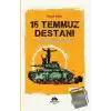 15 Temmuz Destanı