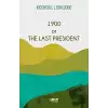 1900 or The Last President