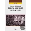 1908-1983 Arası Dönemde Türkiye’de Askeri Kültür ve Laiklik İlişkisi