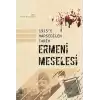 1915e Hapsedilen Tarih: Ermeni Meselesi