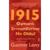 1915 - Osmanlı Ermenilerine Ne Oldu?