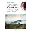 1915ten 1980e Karadeniz: Ermeniler, Eşkıyalar, İnsanlar, Yaşamlar