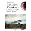 1915’ten 1980’e Karadeniz Ermeniler, Eşkıyalar, İnsanlar, Yaşamlar