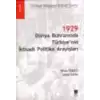 1929 Dünya Buhranında Türkiye’nin İktisadi Politika Arayışları