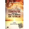 1937-2020 Yılları Arasında Türkiyede Doğudan Batıya Adalet ve Hürriyete Işık Tutanlar