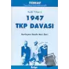 1947 TKP Davası Kırklı Yıllar-4