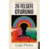 20 Felsefe Oturumu