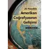 20. Yüzyılda Amerikan Coğrafyasının Gelişimi