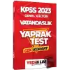 2023 KPSS Lisans Genel Kültür Vatandaşlık Çek Kopart Yaprak Test