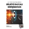 21. Yüzyıl İşletmelerinde Bilgiye Dayalı Girişimcilik