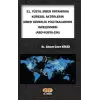 21. Yüzyıl Siber Ortamında Küresel Aktörlerin Siber Güvenlik Politikalarının İncelenmesi