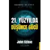 21. Yüzyılda Düşünce Gücü