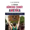 21. Yüzyılda Küresel(leşen) Tehdit Amerika