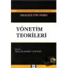 21. Yüzyılın Modern Yönetimi İçin Geleceğe Yön Veren Yönetim Teorileri