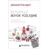 21. Yüzyılla Büyük Yüzleşme