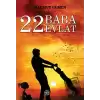 22 Baba 22 Evlat