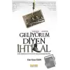 22 Şubat - 21 Mayıs Geliyorum Diyen İhtilal