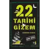 22 Tarihi Gizem