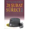 28 Şubat Süreci - 2