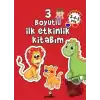 3 Boyutlu İlk Etkinlik Kitabım