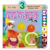 3+ Yaş Haydi Sayı Sayalım 1,2,3 Şimdi (Ciltli)