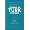 30 Yılın Ardından Türkiye ve Türk Dünyası