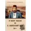 31 Mart Vakası ve 2. Abdülhamid