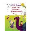 365 Days With The Prophet Muhammad (Ciltli)