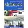 3ds Max 2010 - Modelleme ve Görselleştirme