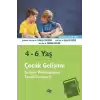 4 - 6 Yaş Çocuk Gelişimi