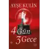 4 Gün 3 Gece