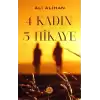 4 Kadın 3 Hikaye