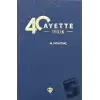 40 Ayette İyilik