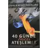 40 Günde İmanı Ateşlemek