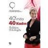 40 ında 40 Kadın