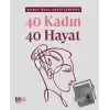 40 Kadın 40 Hayat