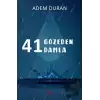 41 Gözeden 41 Damla