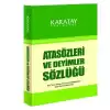 4E Sözlük Atasözleri Ve Deyimler 1.Hamur Karton Kapak Karatay Yayınevi