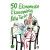 50 Ekonomistle Ekonominin Kısa Tarihi