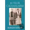 50 Yıllık Çalışmalarım