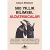 500 Yıllık Bilimsel Aldatmacalar