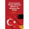 60 Yılın Ardından Türkiye-Almanya İlişkileri ve Almanyadaki Türkler