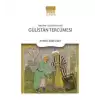 Tercüme‐i Gülistan‐ı Sadi: Gülistan Tercümesi